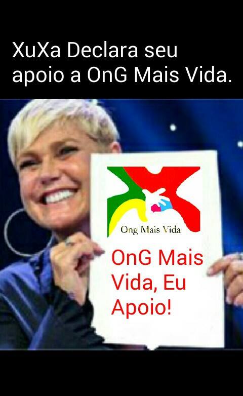 XuXa Declara seu Apoio a ONG Mais Vida