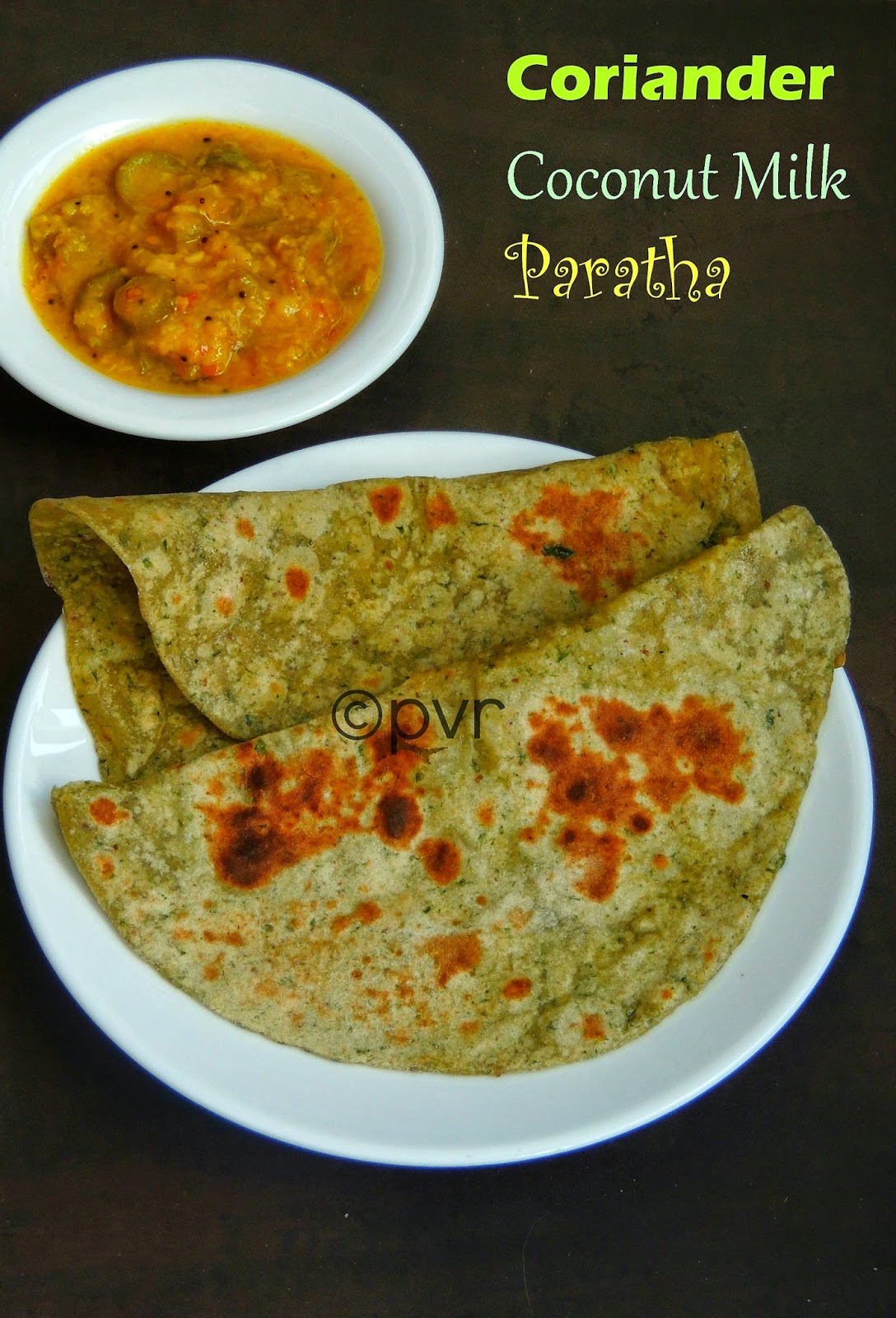 Priya's Versatile Recipes Coriander & Coconut Milk Paratha