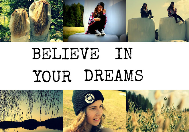 believe in your dreams