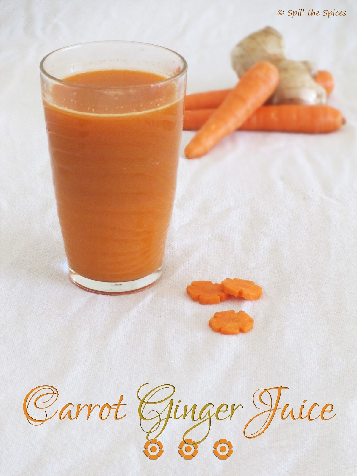 Carrot Ginger Juice Spill the Spices