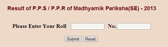 West Bengal Board Result of P.P.S , P.P.R of Madhyamik Pariksha(SE) - 2013 Download