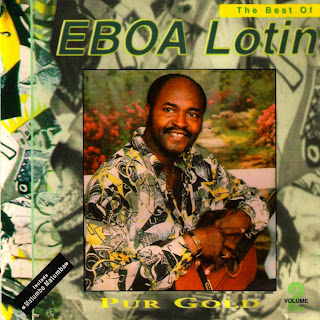 Eboa Lotin Pur Gold - The Best Of Eboa Lotin Vol. 2 Eboa Lotin Pur Gold - The Best Of Eboa Lotin Vol. 2