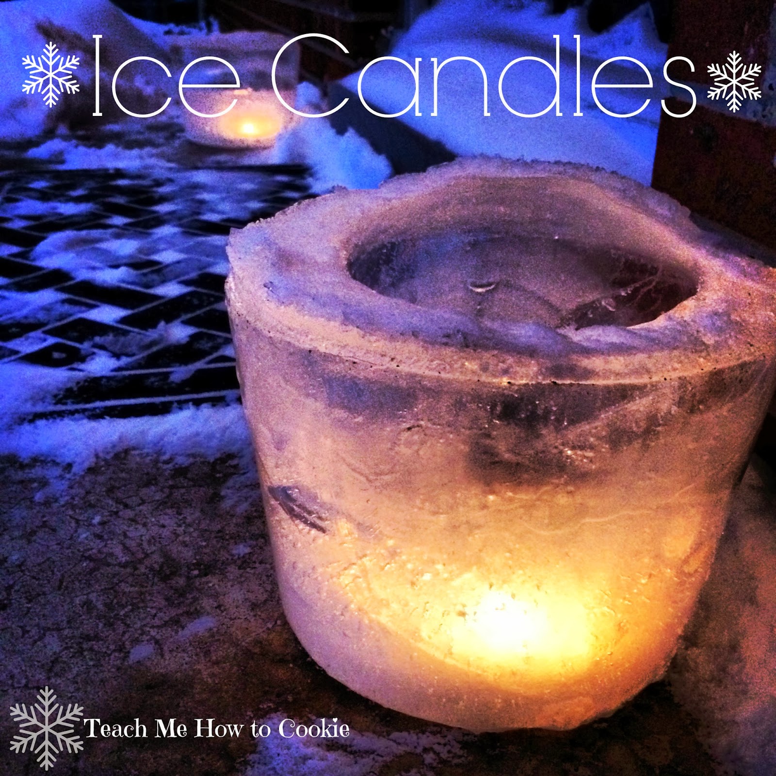 Teach Me How To Cookie DIY Ice Candles