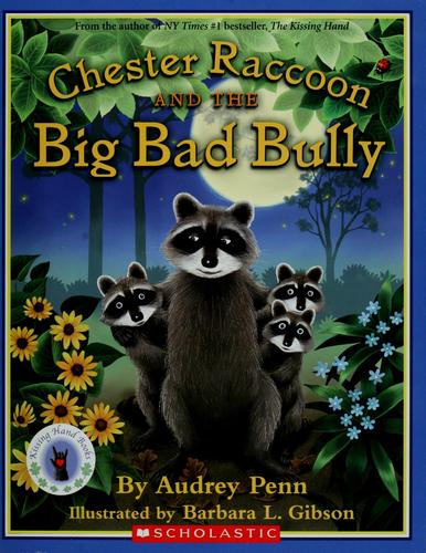 Books That Heal Kids: Book Review: Chester Raccoon and the Big Bad Bully