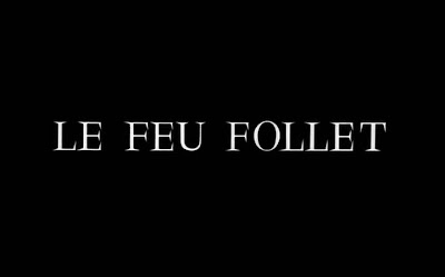 The Fire Within • Le feu follet (1963)