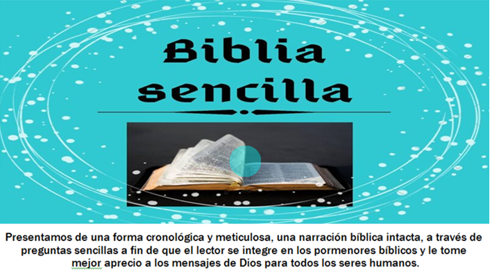 BIBLIA SENCILLA, la  manera más fácil para aprender la Palabra de Dios