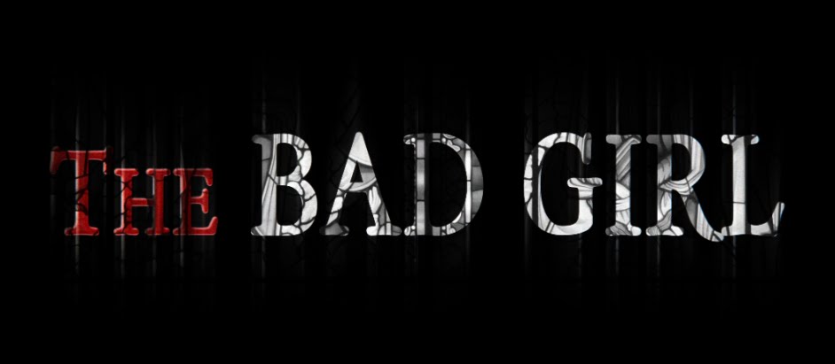 The Bad Girl