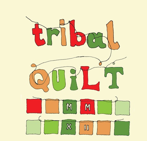 Tribal Quilt Project 2012