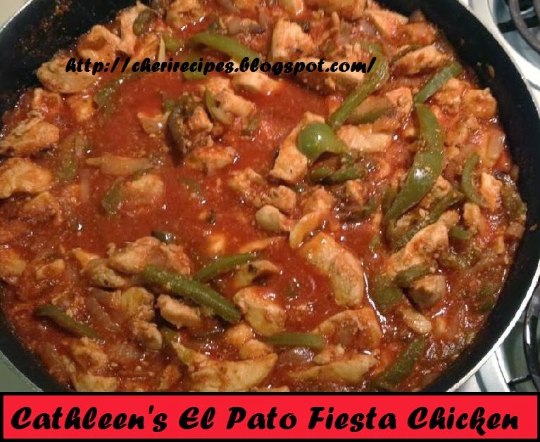 Cheryl's Tasty Home Cooking Cathleen's El Pato Fiesta Chicken