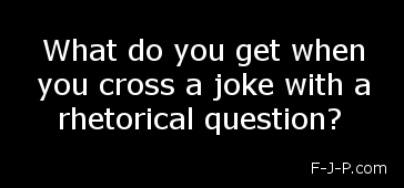 funniest jokes liner joke funny rhetorical question liners worlds cross
