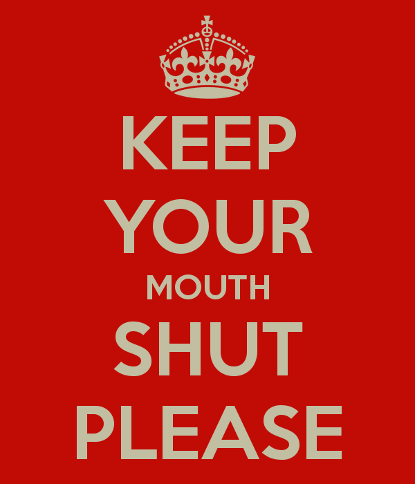 Keep Mouth Shut 36