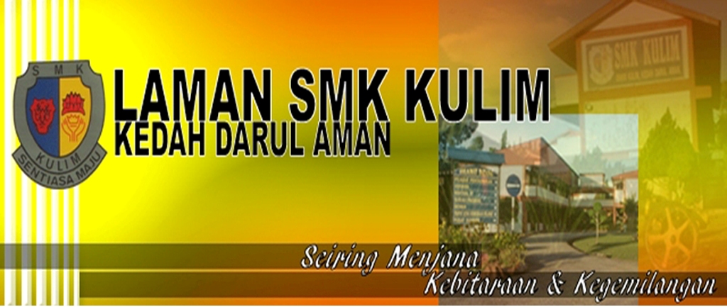 SEKOLAH MENENGAH KEBANGSAAN KULIM