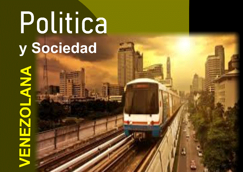 POLITICA Y SOCIEDAD VENEZOLANA