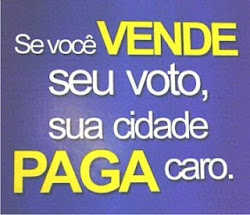 VOTAR CONSCIENTE, É VOTAR POR UMA CIDADE CADA VEZ MELHOR...