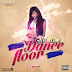 Aniank - Dance Floor, Cover Designed By Dangles Photographiks (@Dangles442Gh) Call/WhatsApp +233246141226
