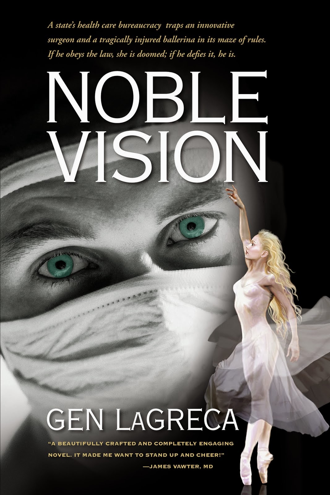 Noble Vision by Gen LaGreca