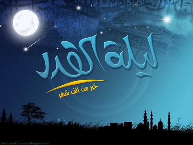 Lailatul Qadr Lailatul Qadr
