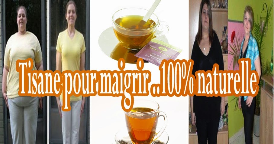Tisane pour maigrir ..100% naturelle ~ Sports et santé Tisane pour maigrir ..100% naturelle ~ Sports et santé