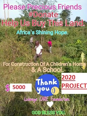 WE ARE BUYING LAND TO BUILD OUR CHILDREN'S HOME, PLEASE CLICK ON THE PHOTO BELOW TO GIVE. THANKS.