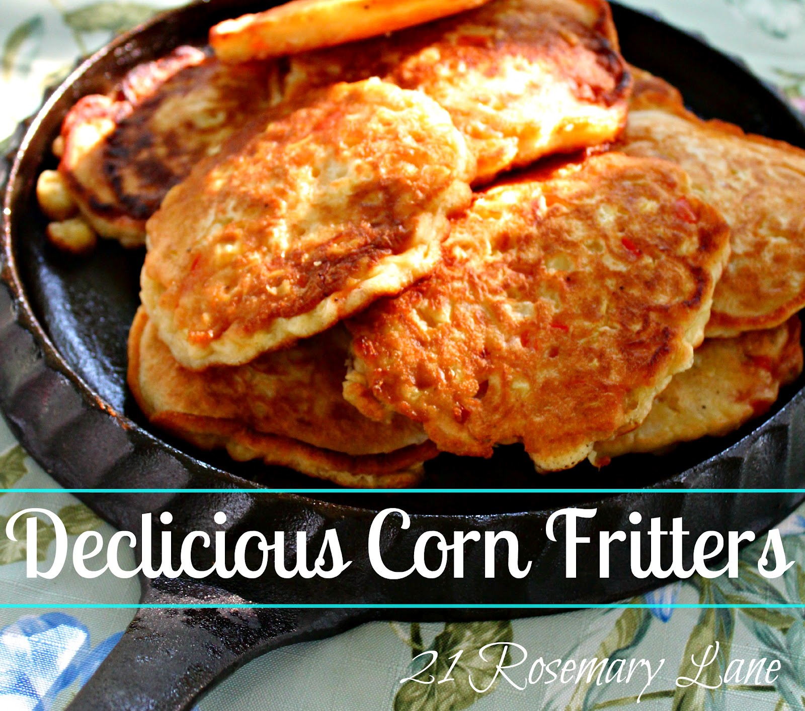 21 Rosemary Lane Cooking in my Hoecake Pan Corn Fritters