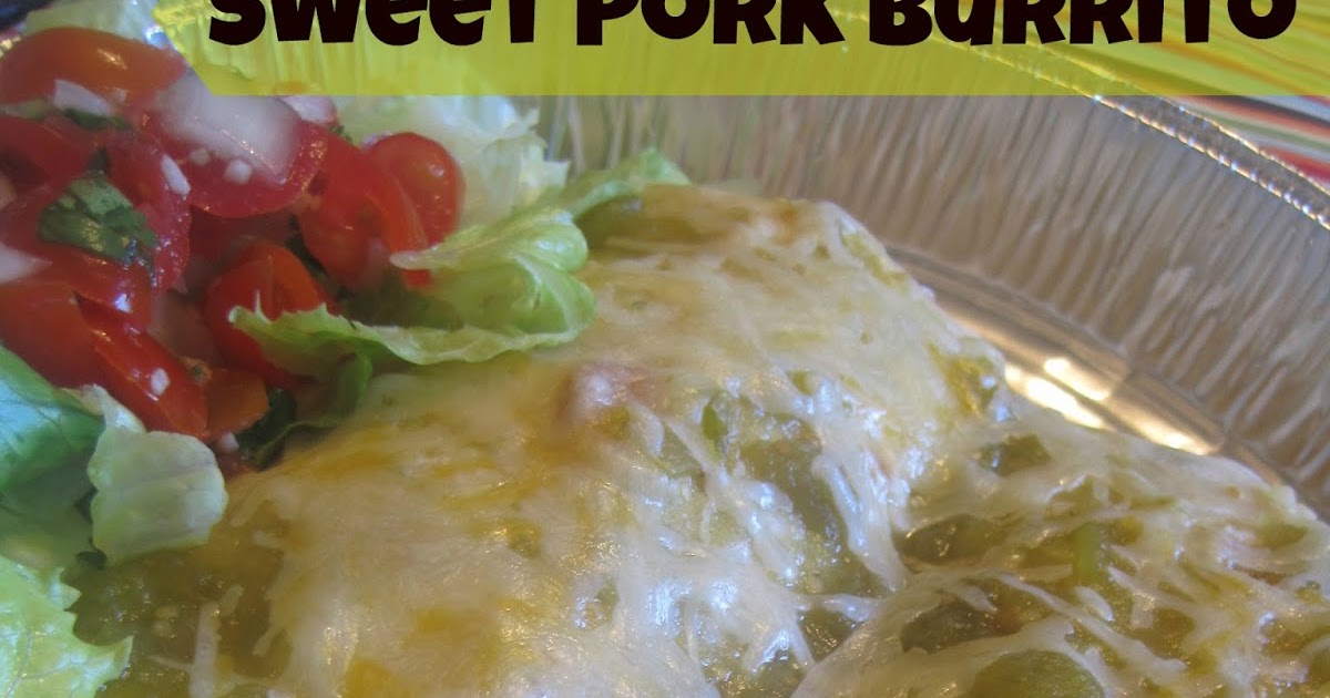 One + One = 3 Homemade Cafe Rio Sweet Pork Burrito, Smothered