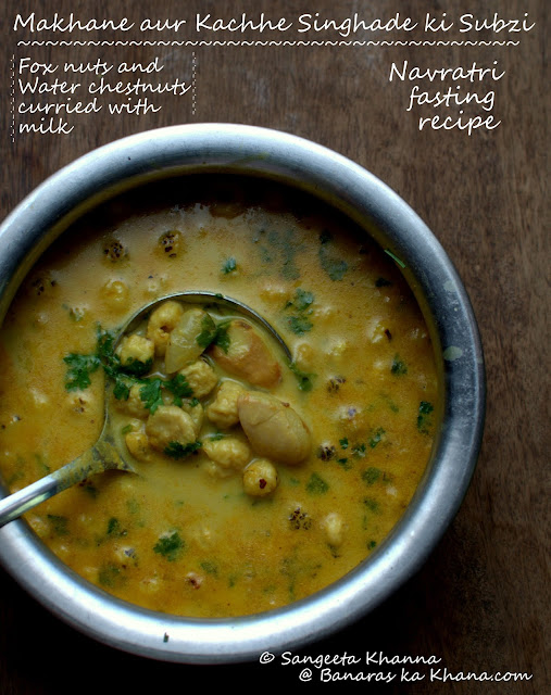 banaras ka khana fresh water chestnuts curry for fasting 2 ways with