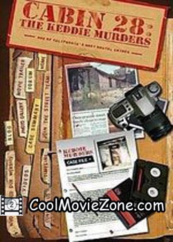 Cabin 28 The Keddie Murders Part I (2004)