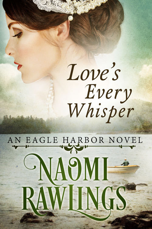 Books You Can Feel Good About Love's Every Whisper by Naomi Rawlings