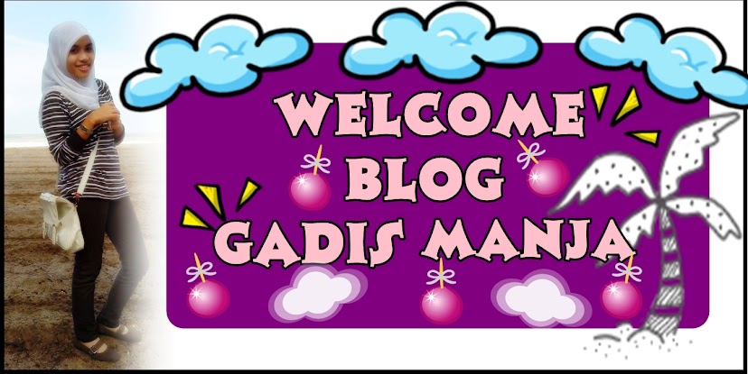 BLOG GADIS MANJA