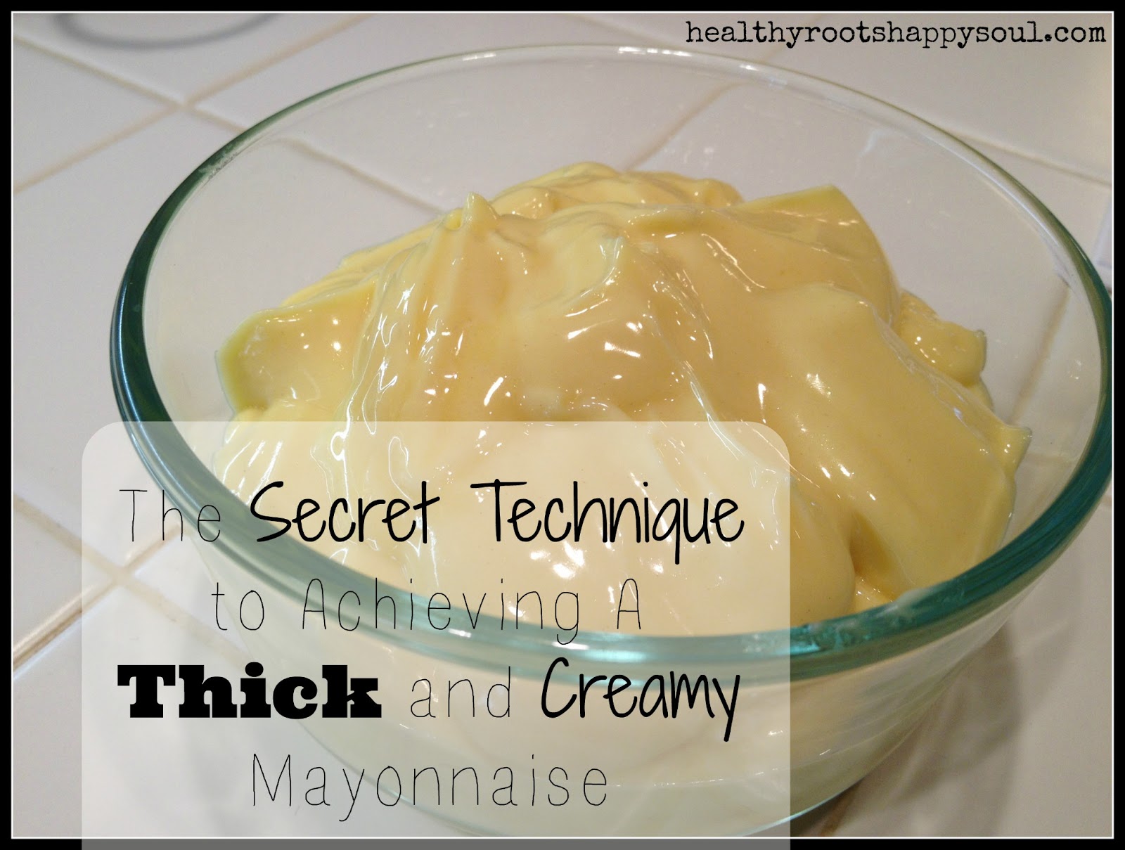 Naturally Loriel / The Secret Technique to Achieving A Thick & Creamy Mayo Naturally Loriel