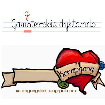 http://scrapgangsterki.blogspot.be/2014/06/wyzwanie-71-dyktando.html