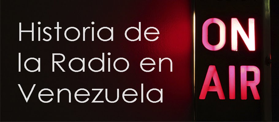 Historia de la Radio en Venezuela