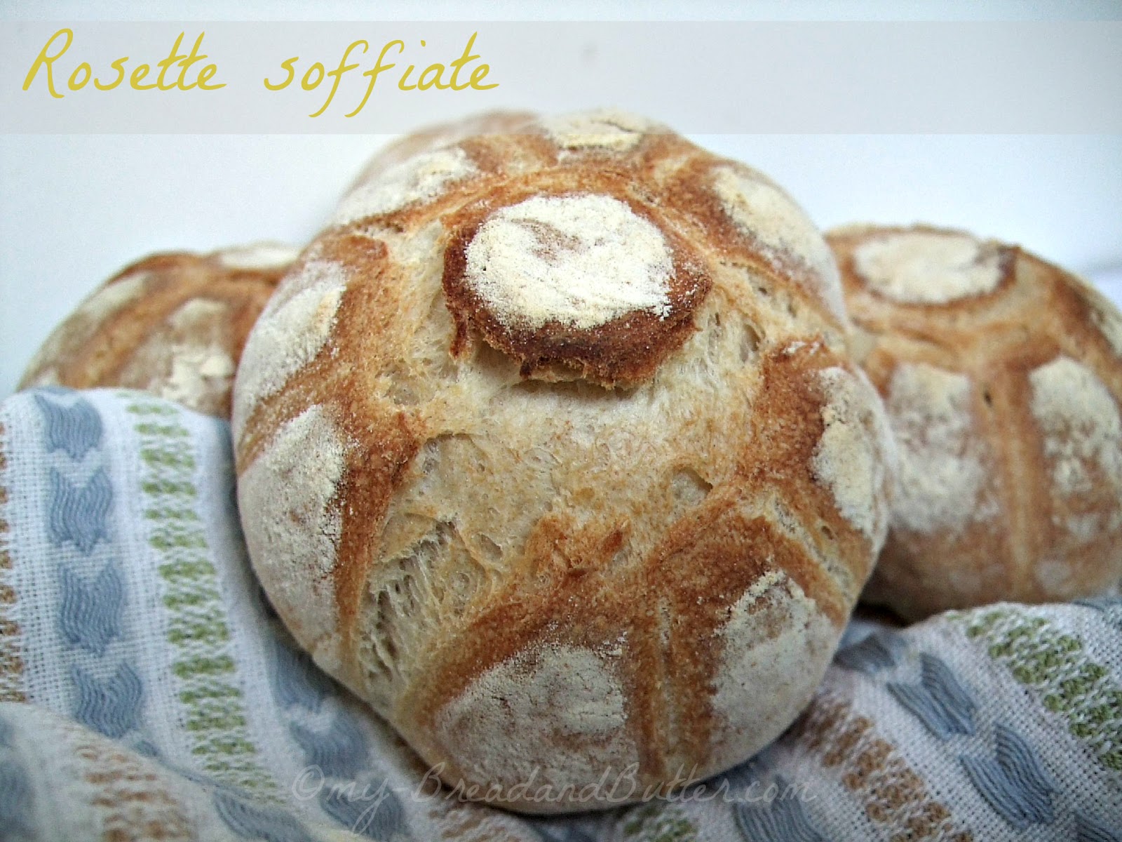 Bread and Butter.... Rosette soffiate Italian bread