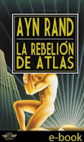 Ayn Rand - La rebelión de Atlas Ayn Rand la rebelion de atlas