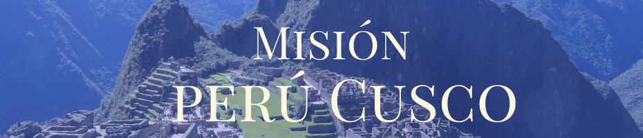 Misión Perú Cusco