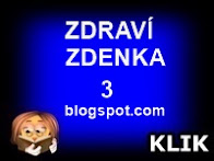 3 - ZDRAVÍ VÁS ZDENKA