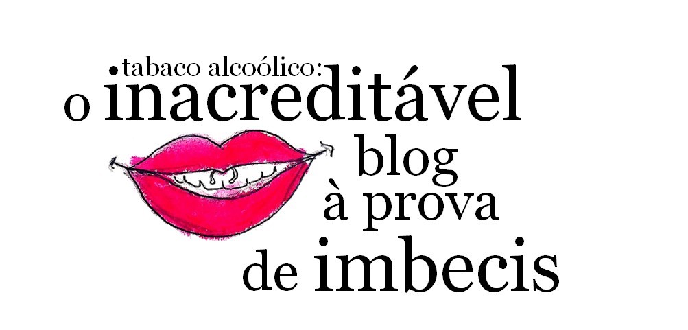 O Inacreditável Blog à Prova de Imbecis