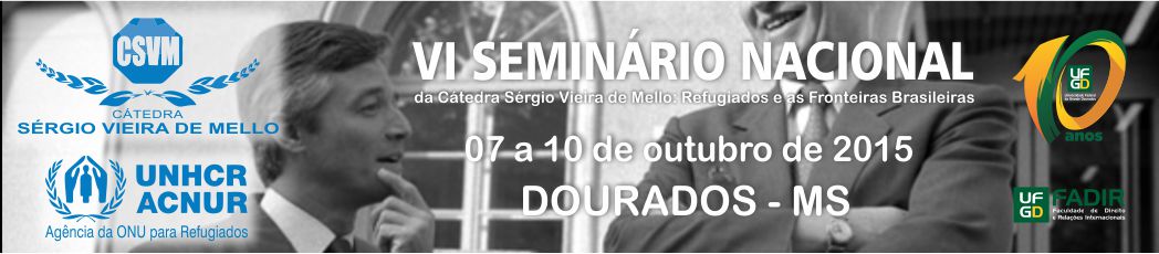 VI Seminário Nacional da Cátedra Sérgio Vieira de Mello