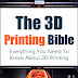 The 3D Printing Bible - Free Kindle Non-Fiction