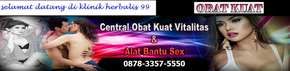 klinik herbalis jual obat kuat pria | perangsang | pembesar penis | kosmetik | alat bantu p/w