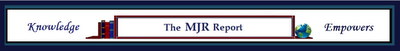 The MJR Report