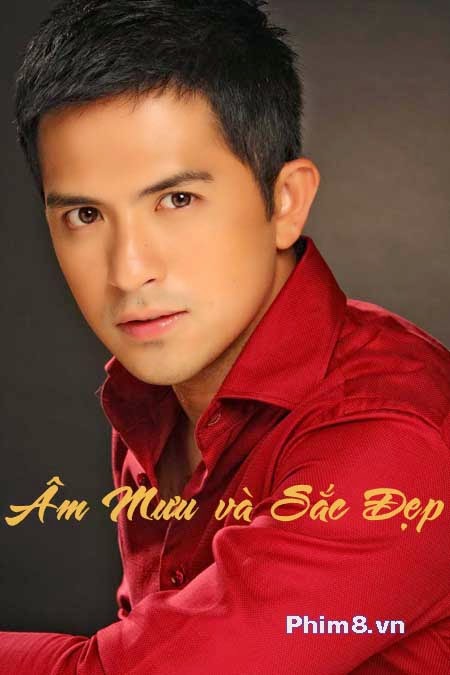 Xem Phim Âm Mưu Và Sắc Đẹp Xem Phim Âm Mưu Và Sắc Đẹp - Am Muu Va Sac Dep Philippines