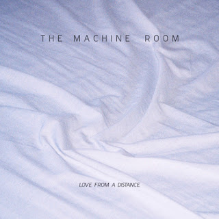 The Machine Room - Love From A Distance