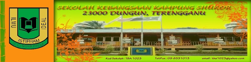 SEKOLAH KEBANGSAAN KAMPUNG SHUKOR, 23000 DUNGUN, TERENGGANU