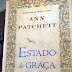Resenha — "Estado de Graça" de Ann Patchett