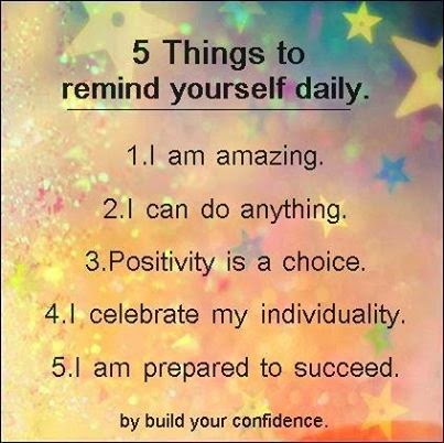 5 things to remind urself daily..