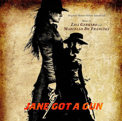 Jane Got a Gun Soundtrack by Lisa Gerrard and Marcello De Francisci