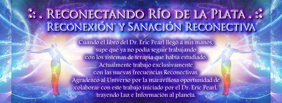 :: Reconectando Río de la Plata :: <br> Reconexión® y Sanación Reconectiva®