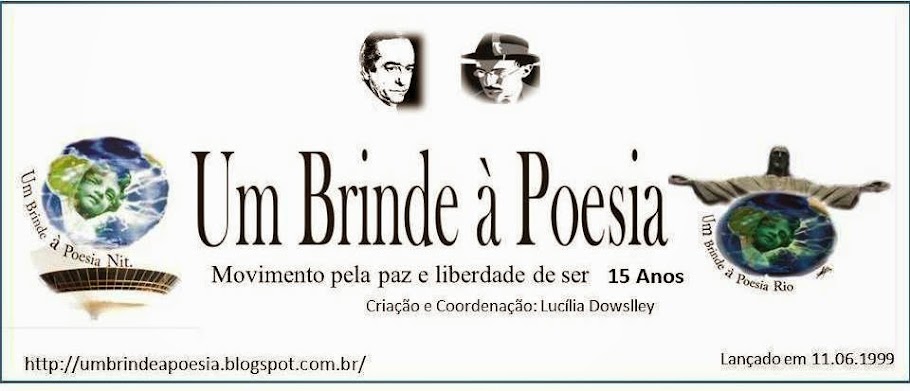 Um Brinde à Poesia Movimento pela paz e liberdade de ser