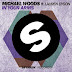 Watch a new lyric video for Michael Woods 'In Your Arms' ft. Lauren Dyson // Out July 14 on Spinnin’